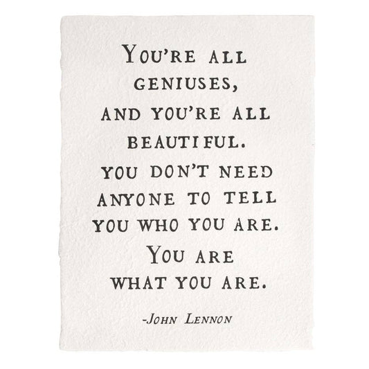 You're All Geniuses  Handmade Paper Print - 12"x16"