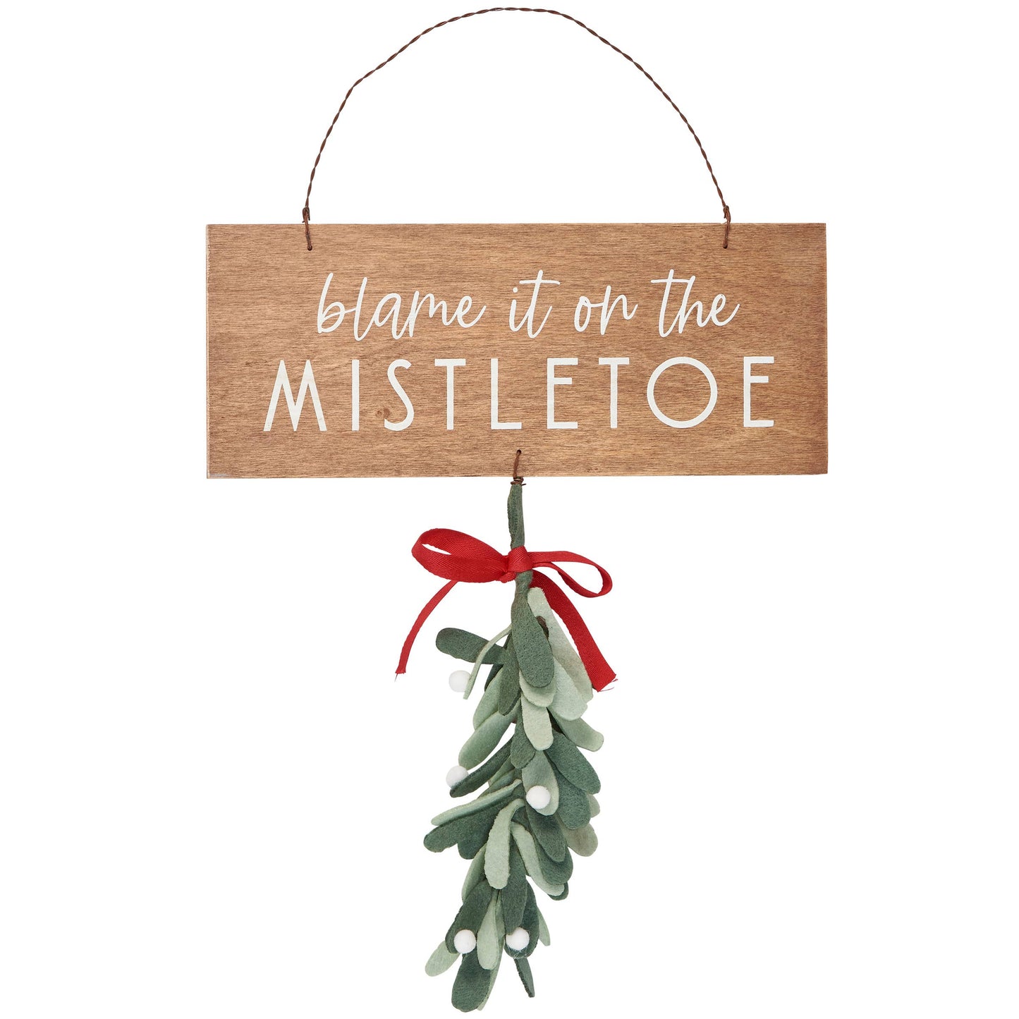 Blame It On The Mistletoe Hanging Decor