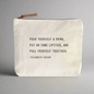 Pull Yourself Together Canvas Zip Bag