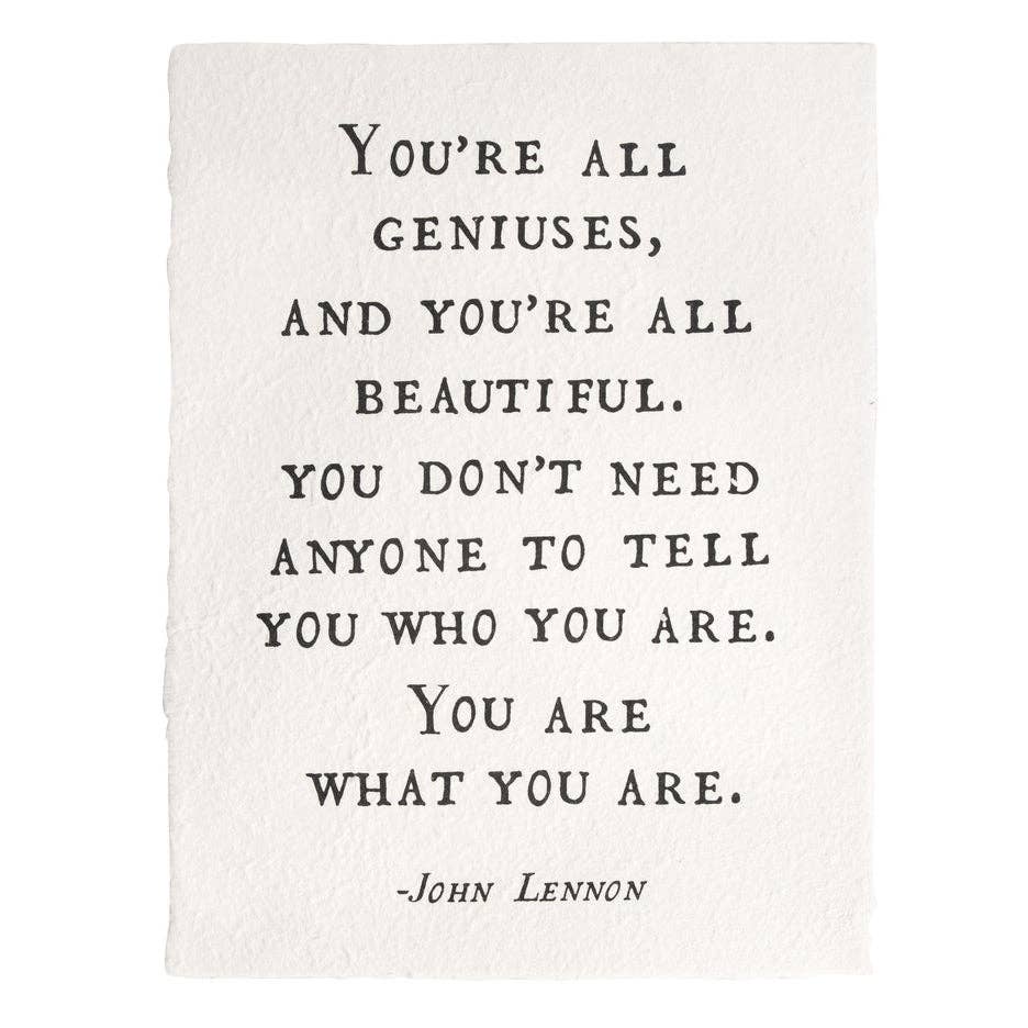 You're All Geniuses  Handmade Paper Print - 12"x16"