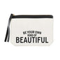 Be Your Own Beautiful Canvas Pouch